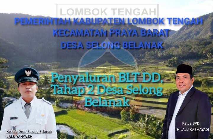 PENYALURAN BLT DD.TAHAP 2 DESA SELONG BELANAK TAHUN 2021